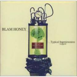 Blam Honey : Typical Ingeniousness -Suggest-